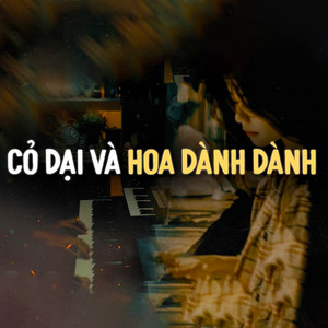 F47, CaoTri & meChill - Cỏ Dại Và Hoa Dành Dành (Lo-Fi Version 3)