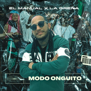 Modo Onguito by El Manual, La Greña