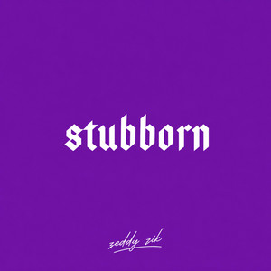 Stubborn II by Zeddy Zik, FUNA, Promoting Sounds