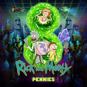 Pennies (feat. Ryan Elder) - from "Rick and Morty: Season 8" - undefined | Song Album Cover Artwork