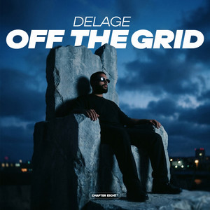 Off The Grid by DELAGE