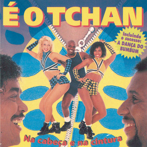 Melô Do Tchaco II (Dança Gostosa) - song and lyrics by É O Tchan