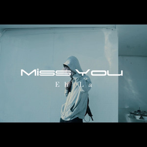 Miss You by Eh La Naughty Kidz
