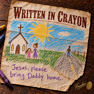 WRITTEN In CRAYON by Fracker