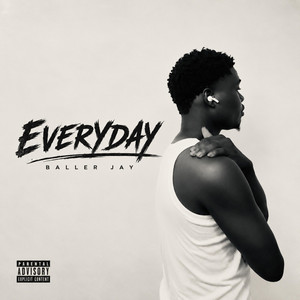 Everyday by Baller Jay