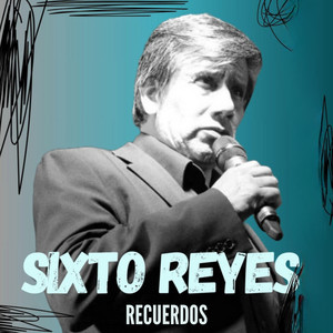Recuerdos by Sixto Reyes