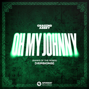 Oh My Johnny (Banks Of The Roses) - Acoustic Version by Chasing Abbey