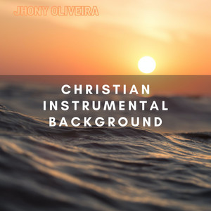 Jhony Oliveira - Christian Instrumental Background