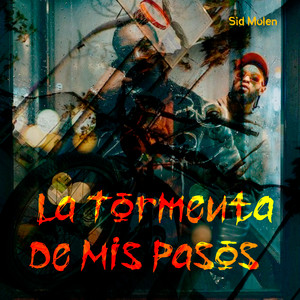 La Tormenta de Mis Pasos by Sid Molen