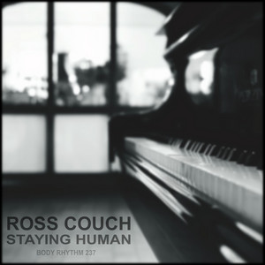 Staying Human - Radio Edit by Ross Couch