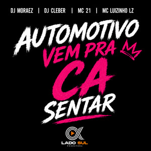 Automotivo Vem pra Cá Sentar