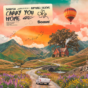 Carry You Home by Braaten, Raphael DeLove