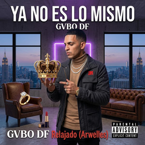 Ya no es lo mismo by Gvbo DF