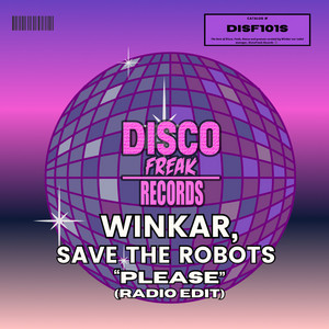Please - Radio Edit by Winkar, Save The Robots