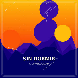 Sin Dormir by A-10 Velocidad