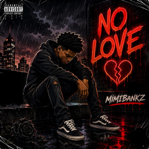 No Love by Mimibankz