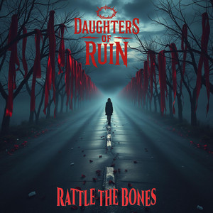 Rattle the Bones by Daughters of Ruin