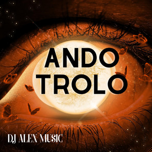 Ando Trolo by Dj Alex Music
