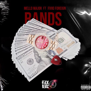 BANDS by Mello Major, Fivio Foreign