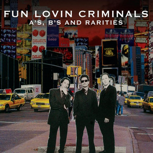 The Fun Lovin' Criminal - song and lyrics by Fun Lovin' Criminals