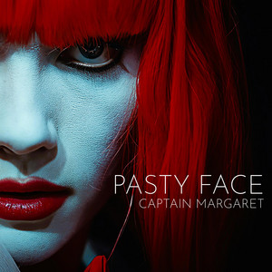 Pasty Face by Captain Margaret
