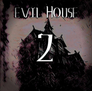 Обкладинка: EVIL HOUSE 2 - Slowed