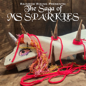 Ms. Sparkles Is Dead by Dandelion Lakewood, Rainbow Rising