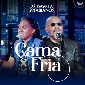Cama Fria by Zé Dávela e Fabiano