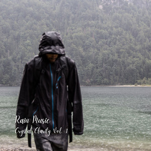 Rain Music: Crystal Clarity Vol. 1 album