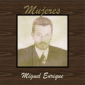 Miguel Enrique - La Celosa
