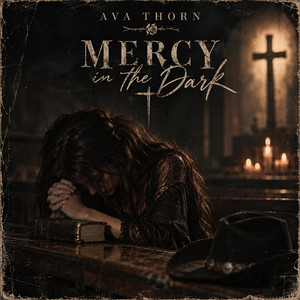 Mercy in the Dark by Ava Thorn