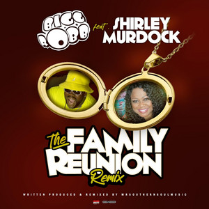 Family Reunion Remix by Bigg Robb, Shirley Murdock, Mrsouthernsoulmusic