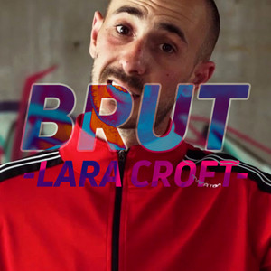Brut - Lara Croft