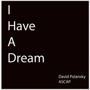 I Have a Dream
