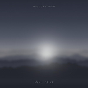 Lost Inside by Qvckslvr