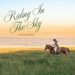 Riding In The Sky by Olivia Harms