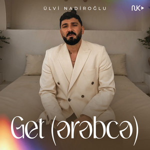 Ülvi Nadiroğlu - Get (Ərəbcə)