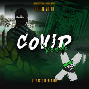 Ultras Green Army & Uga2012 - Covid Verde