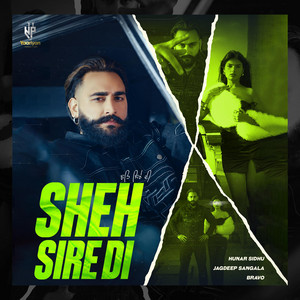 Sheh Sire Di by Hunar Sidhu