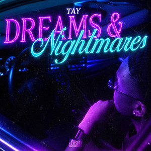 Dreams & Nightmares by TAY