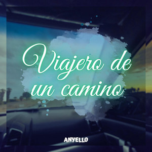 Viajero de un camino by Anyello