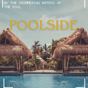 Poolside by Eest
