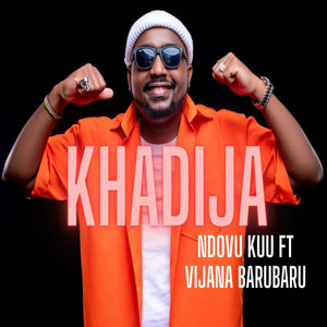 Khadija by NDOVU KUU, Vijana BaruBaru