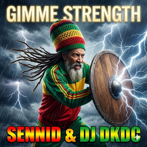 GIMME STRENGTH by SENNID