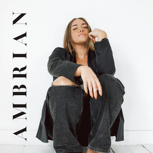 Ambrian - If I ain't got you