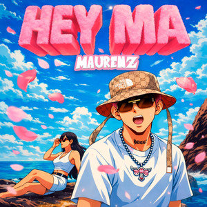 Maurenz - HEY MA