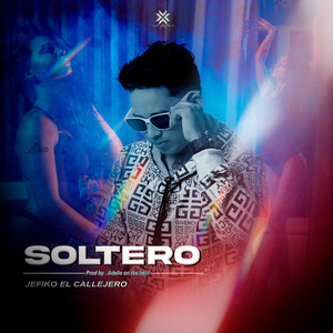 Jefiko el Callejero - Soltero (feat. Adello On The Beats)