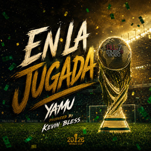 En La Jugada by Kevin Bless Music, Yamu