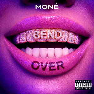 Bend Over by Moné