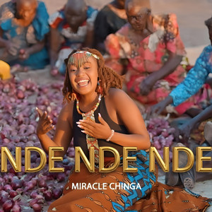 Miracle Chinga - Nde Nde Nde